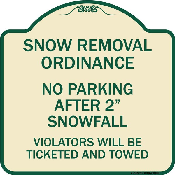 Snow Removal Ordinance No Parking After 2 Snowfall Heavy-Gauge Alum Sign, 18" x 18", TG-1818-22886